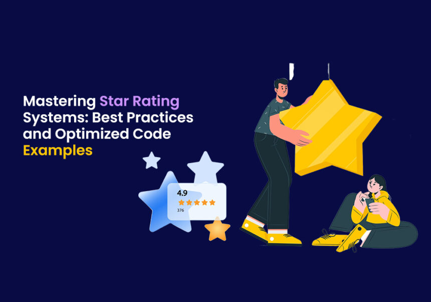 Mastering Star Rating Systems: Best Practices and Optimized Code Examples